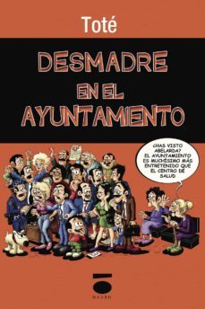 desmadre en el ayuntamiento-9788496677609
