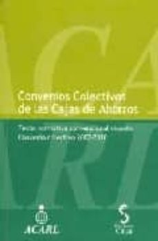 convenios colectivos de las cajas de ahorro.-9788496889309