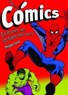 comics en la piel de los superheroes-philippe guedj-9788496924109
