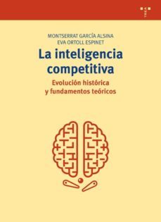 la inteligencia competitiva-montserrat garcia alsina-eva ortoll espinet-9788497046909