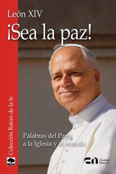 ¡sea la paz!-robert prevost-9788497156509