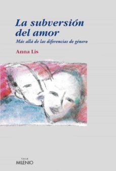 la subversion del amor (ebook)-anna lis-9788497433709