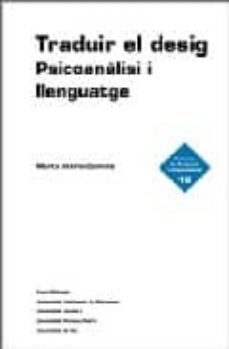traduir el desig: psicoanalisi i llenguatge-9788497660709