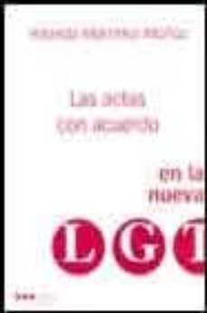 las actas con acuerdo en la nueva lgt-yolanda martinez muñoz-9788497681209