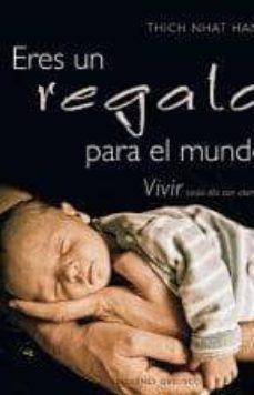 eres un regalo para el mundo-thich nhat hanh-9788497778909
