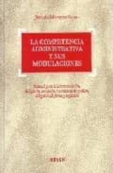 la competencia administrativa y sus modulaciones-9788497901109
