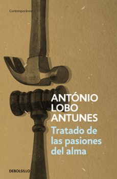tratado de las pasiones del alma-antonio lobo antunes-9788497932509