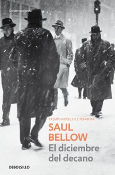 el diciembre del decano-saul bellow-9788497937009