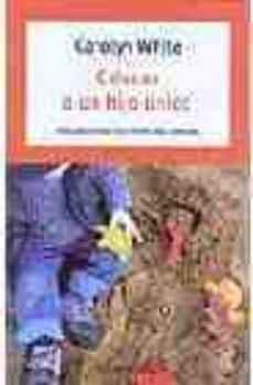 educar a un hijo unico: guia para evitar los errores mas comunes-carolyn white-9788497938709