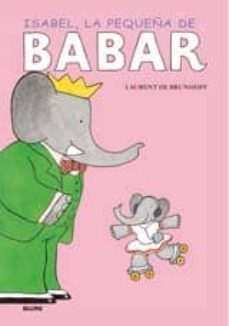 isabel,la pequeña de babar-9788498013009
