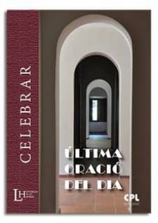 ultima oracio del dia-9788498059809
