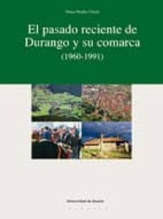 el pasado reciente de durango y su comarca (1960-1991)-nerea mujika ulazia-9788498300109