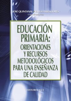 educacion primaria:orientaciones y recursos metodologicos-jose quintanal diaz-9788498422009