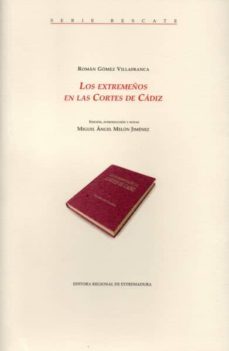 extremeños en las cortes de cadiz-r. gomez villafranca-9788498523409