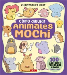 como dibujar animales mochi-christopher hart-9788498748109
