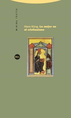 la mujer en el cristianismo (2ª ed.)-hans kung-9788498792409
