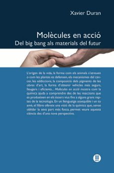 molecules en accio. del big bang als materials del futur-9788498804409