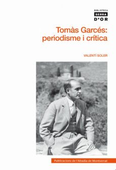 tomas garces: periodisme i critica-valenti soler-9788498832709