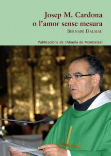 josep m.cardona o l amor sense mesura-9788498834109