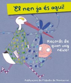 el nen ja es aqui!-montse ginesta-9788498835809