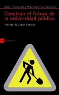 construir el futuro de la universidad publica-albert corominas-vera sacristan-9788498882209