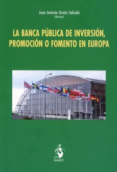 banca publica de inversion. promocion o fomento en europa-9788498904109