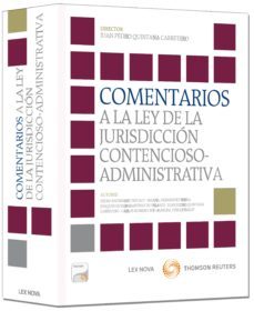 comentarios a la ley de la jurisdiccion contencioso-administrativ a-juan pedro quintana carretero-9788498984309