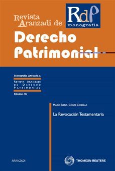 revocacion testamentaria: revista aranzadi de derecho patrimonial-maria elena cobas cobiella-9788499037509