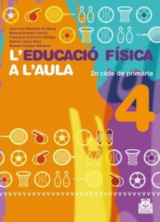 l educacio fisica a l aula 4. comunitat valenciana-9788499100609