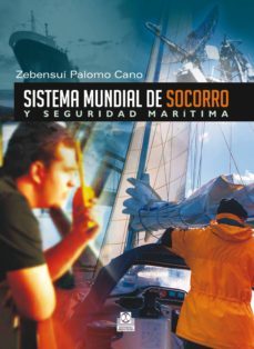sistema mundial de socorro y seguridad maritima (ebook)-zebensui palomo cano-9788499109909