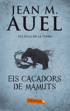 els fills de la terra 3: caçadors de mamuts-jean m. auel-9788499302409