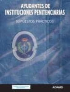 ayudantes de instituciones penitenciarias. supuestos practicos-9788499439709