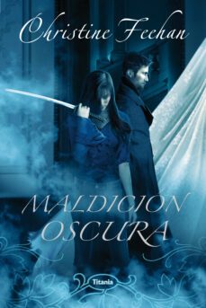 maldicion oscura (ebook)-christine feehan-9788499446509