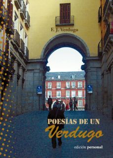 poesias de un verdugo-francisco javier verdugo gonzalez-9788499463209