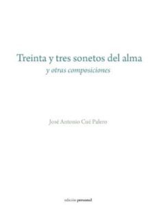 treinta y tres sonetos del alma y otras composiciones-9788499466309