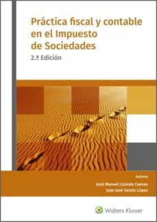 practica fiscal y contable en el impuesto de sociedades (2.ª edicion) (ebook)-jose manuel lizanda cuevas-juan jose sotelo lopez-9788499542409