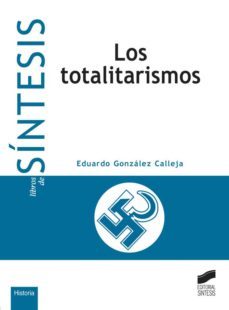 los totalitarismos (ebook)-eduardo gonzalez calleja-9788499586809