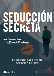 seducción secreta (ebook)-ivan rodriguez duch-martin pablo albamonte-9788499673509