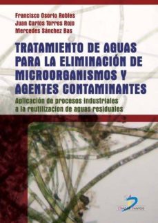 tratamiento de aguas para la eliminacion de microorganismos y agentes contaminantes (ebook)-francisco osorio robles-9788499690209