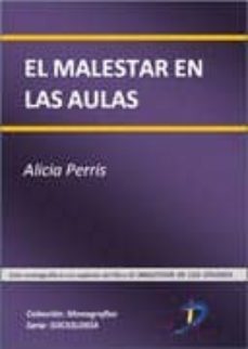 el malestar en las aulas (ebook)-alicia perris-9788499695709
