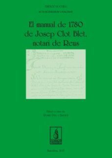 el manual de 1780 de josep clot blet-roser puig i tarrech-9788499755809