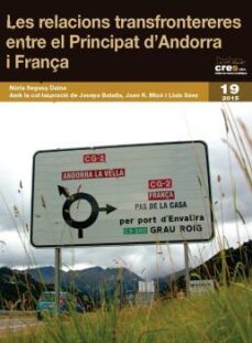 les relacions transfrontereres entre el principat  d andorra i francia-nuria segues daina-9788499756509