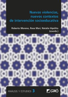 nuevas violencias, nuevos contextos de intervencion socioeducativa-roberto moreno-rosa mari-natalia hipolito-9788499808109