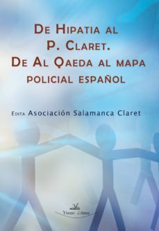de hipatia al padre claret. de al qaeda al mapa policial español (ebook)-martin turrado vidal-9788499839509