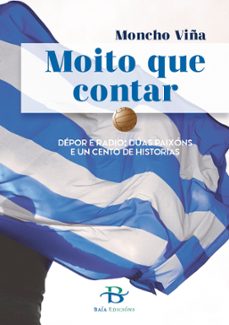 moito que contar-moncho viña-9788499954509