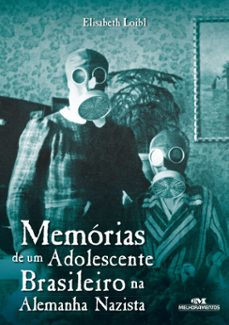 memórias de um adolescente brasileiro na alemanha nazista (ebook)-elisabeth loibl-9788506002209