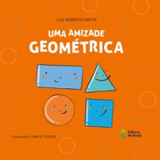 uma amizade geometrica (ebook)-luiz roberto dante-9788510090209