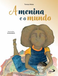 a menina e o mundo (ebook)-tereza mota-9788534952309