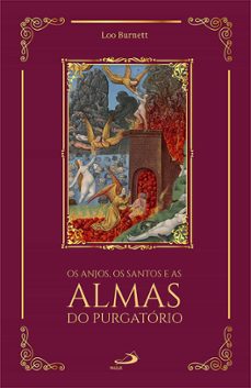 os anjos, os santos e as almas do purgatorio (ebook)-loo burnett-9788534953009