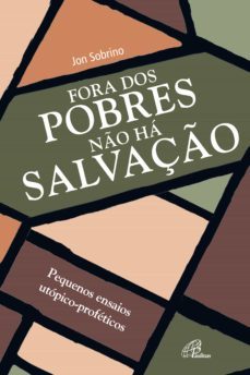 fora dos pobres no ha salvaço (ebook)-jon sobrino-9788535645309